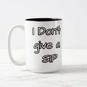 I Don't Give a Sip Coffee Lettering Two-Tone Coffee Mug