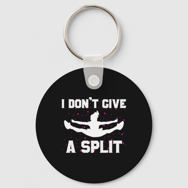 I Don't Give A Split Funny Flyer Cheerleading Gift Key Ring (Front)