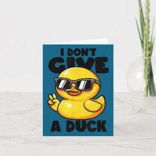 I don't give duck lover funny duck owner rude i lo card