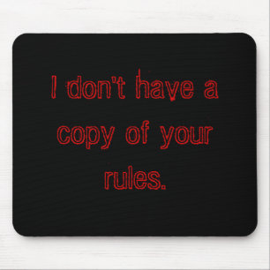 I don't have a copy of your rules. mouse pad