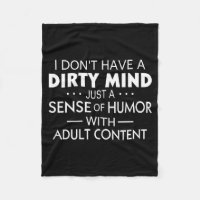 I Don't Have A Dirty Mind Just Adult Content Sense