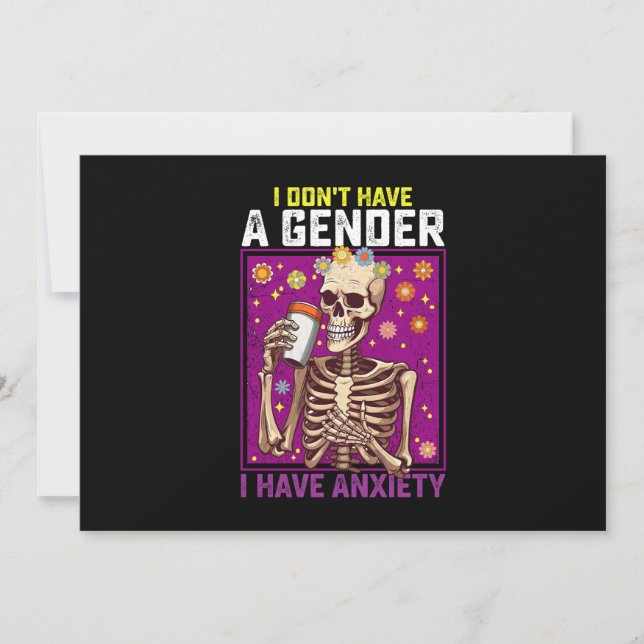 I Don't Have A Gender I Have Anxiety Non Binary Invitation (Front)