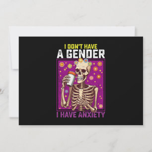 I Don't Have A Gender I Have Anxiety Non Binary Invitation