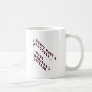 I don't have a hangover coffee mug