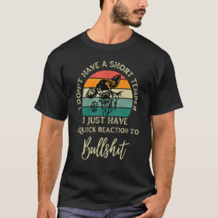 I Don't Have A Short Temper Cow Farmer Country Li T-Shirt