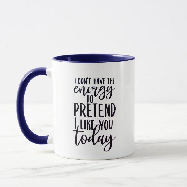 I Don't Have the Energy Ceramic Mug (Left)