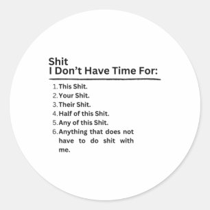 I Don't Have Time For Sticker