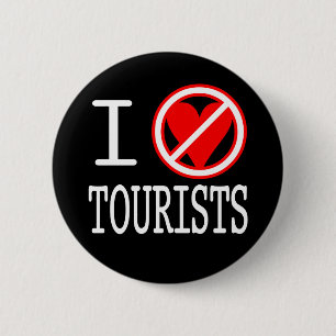 I (don't)heart tourists button