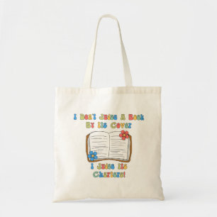 I Don't Judge A Book By Its Cover Tote Bag