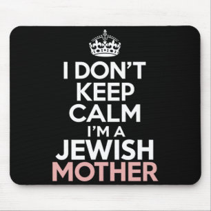 I Dont Keep Calm Im A Jewish Mother Hanukkah _1 Mouse Pad