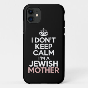 I Don't Keep Calm I'm A Jewish Mother Hanukkah  Case-Mate iPhone Case