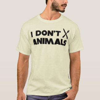 i don't knifefork animals T-Shirt