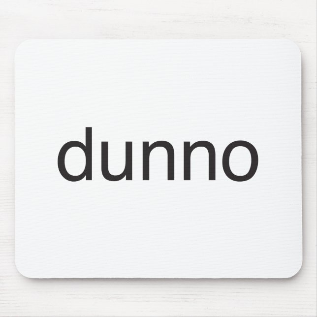 i don't know.ai mouse pad (Front)