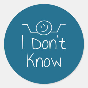 I Don't Know Hand Drawn Shrug Funny Men Women Classic Round Sticker