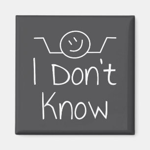 I Don't Know Hand Drawn Shrug Funny Men Women  Magnet