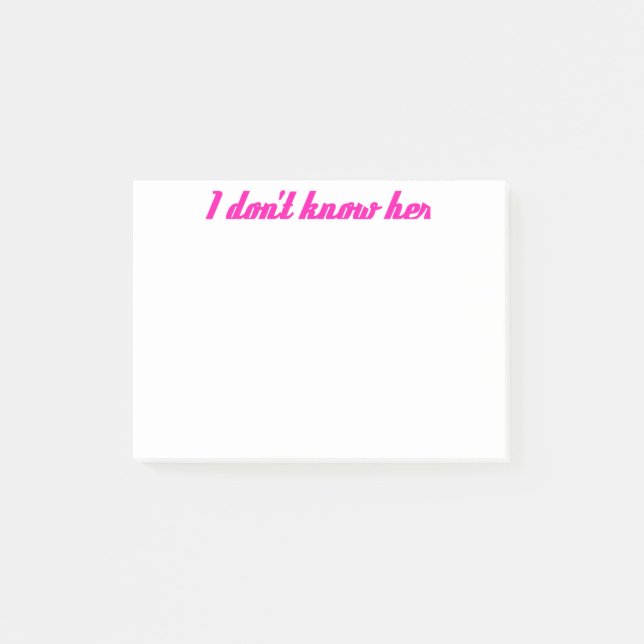 i dont know her post-it notes (Front)