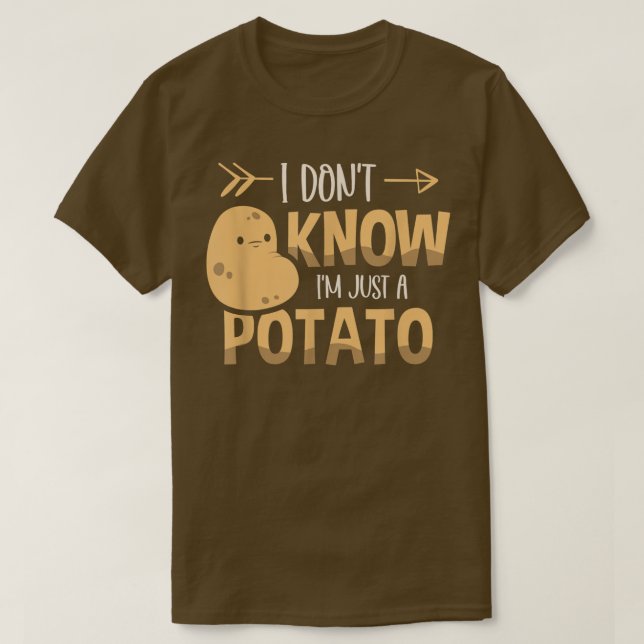 I Dont Know Im Just A Potato Vegetarian Tater Tot  T-Shirt (Design Front)