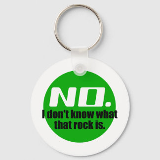 I Don't Know What That Rock Is (Green) Key Ring