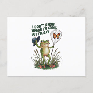 I Don't Know Where I'm Going But I'm Gay Frog Postcard