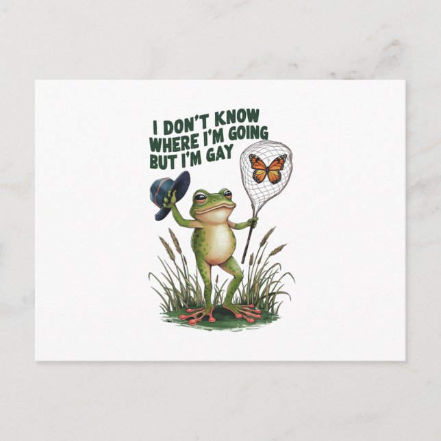 I Don't Know Where I'm Going But I'm Gay Frog Postcard (Front)