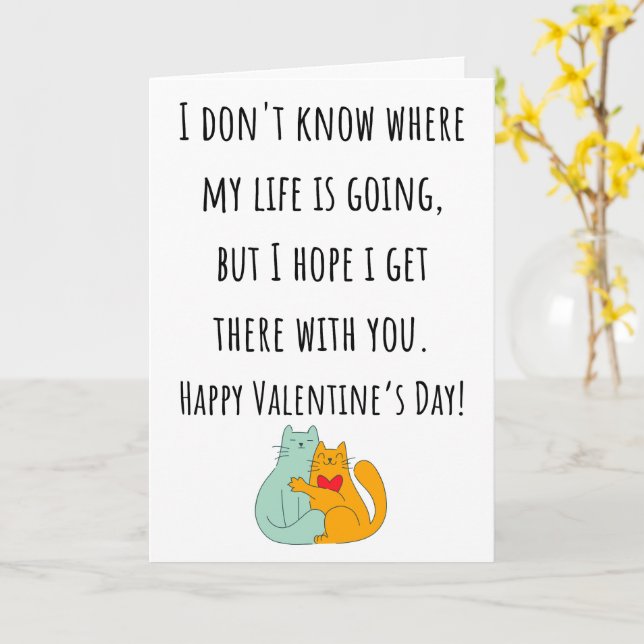 I Don't Know Where My Life Is Going Valentine Card (Yellow Flower)