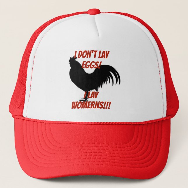 I Dont Lay Eggs I lay Womerns Trucker Hat (Front)