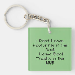 "I Don't Leave Footprints in the Sand" Phrase Key Ring
