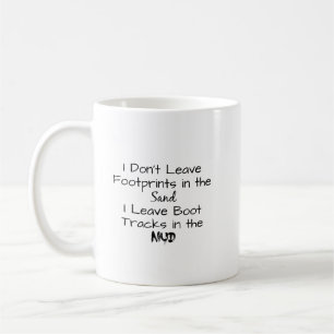 "I Don't Leave Footprints in the Sand" Phrase Mug