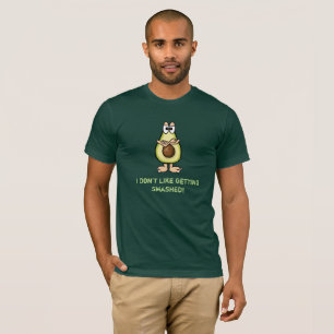 I Don't Like Getting Smashed Avocado T-shirt