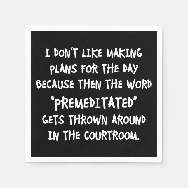 I Don't Like Making Plans Napkin (Front)