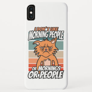 I don't like morning people or mornings or people Case-Mate iPhone case