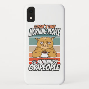 I don't like morning people or mornings or people Case-Mate iPhone case