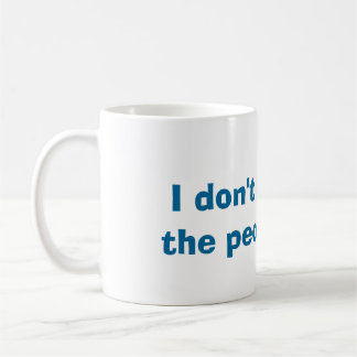 I don't like people mug
