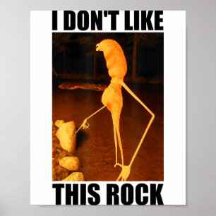 I Don't Like This Rock Funny Marcus The Worm Meme  Poster