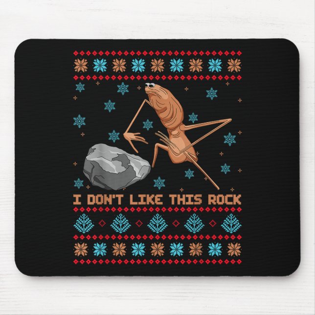 I Don't Like This Rock Marcus The Worm Ugly Sweate Mouse Pad (Front)