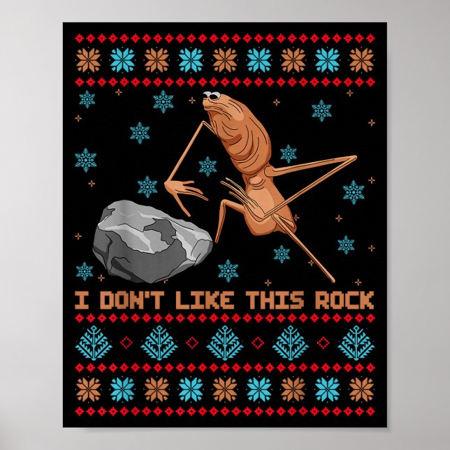 I Don't Like This Rock Marcus The Worm Ugly Sweate Poster (Front)