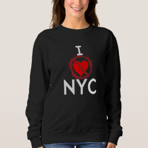 I don't love New York City Sweatshirt