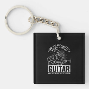 I Don't Make Mistakes When Playing The Guitar Key Ring