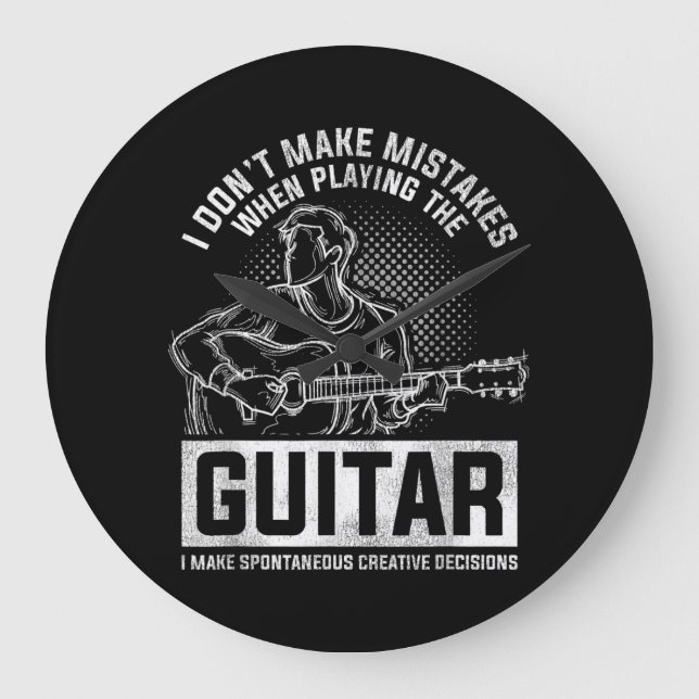 I Don't Make Mistakes When Playing The Guitar Large Clock (Front)
