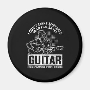 I Don't Make Mistakes When Playing The Guitar Magnet