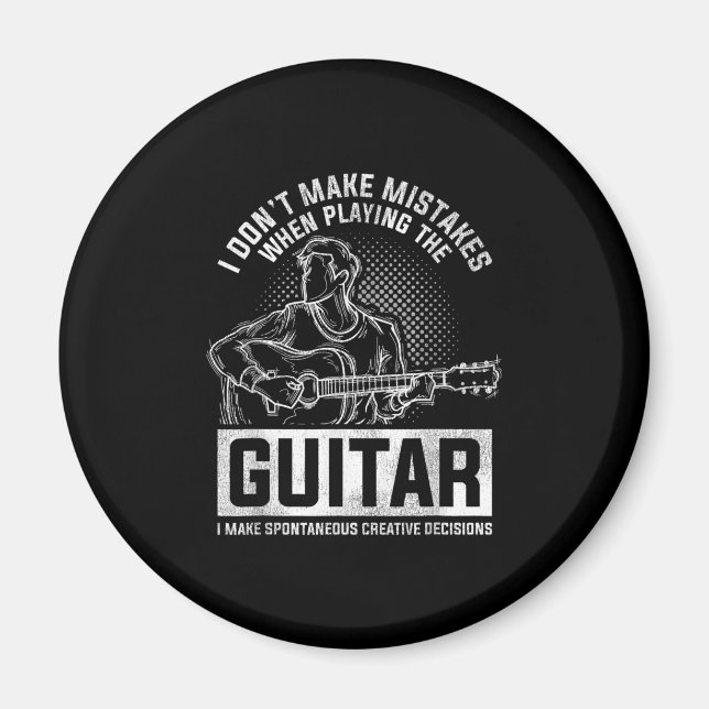 I Don't Make Mistakes When Playing The Guitar Magnet (Front)