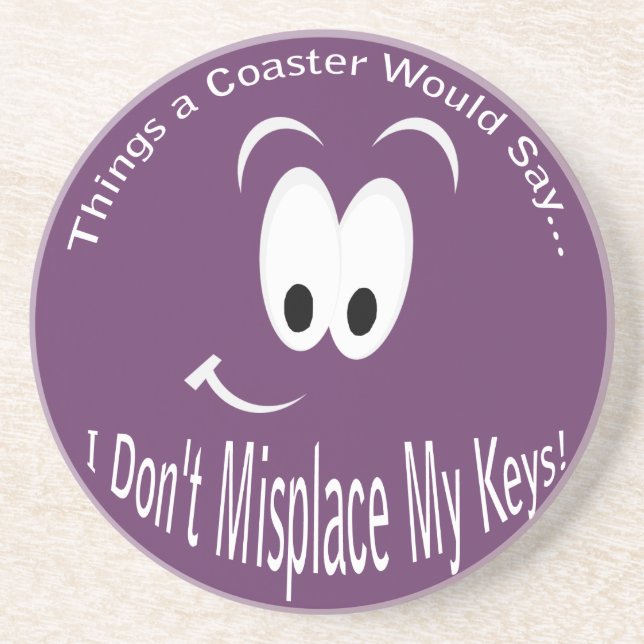 I Don't Misplace Keys Coaster (Front)
