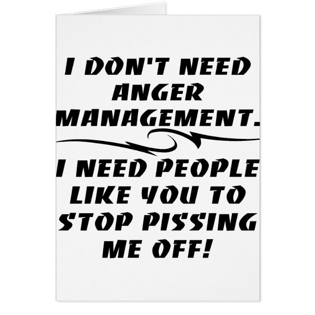 I Don't Need Anger Management (Front)