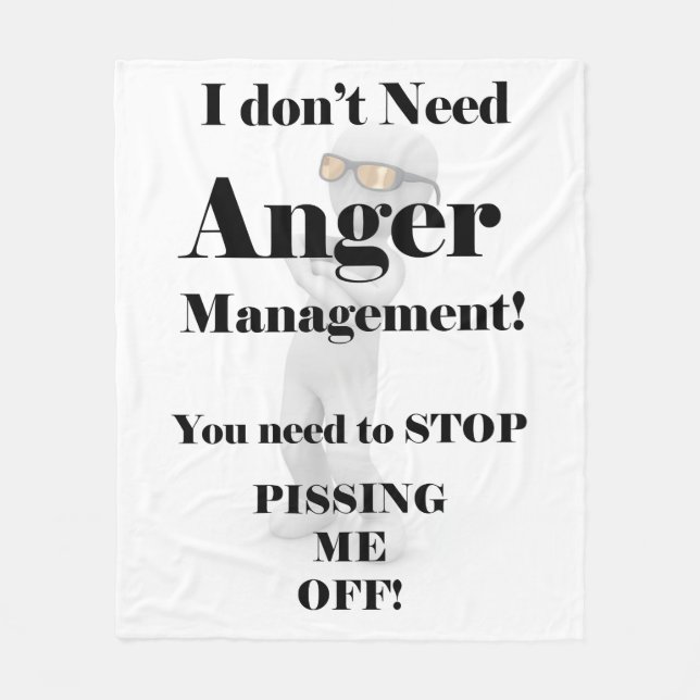 I Don't Need Anger Management! Fleece Blanket (Front)