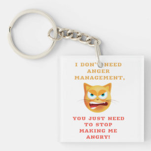 I Dont Need Anger Management - Funny Key Ring