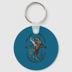 I don't need laws man tell me what i ought do key ring
