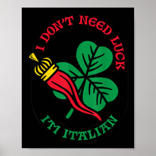 I don't need luck i'm italian Illustration Poster