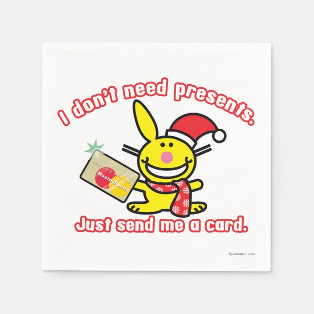 I Don't Need Presents Napkin (Front)