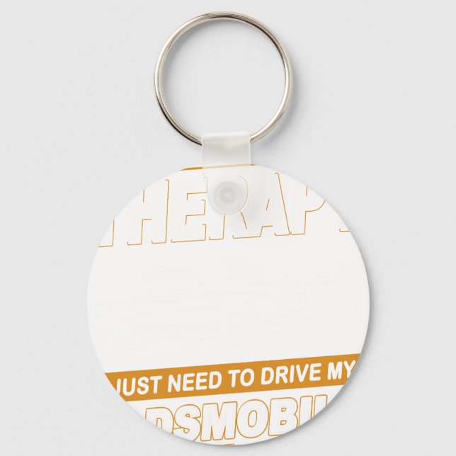 I DON'T NEED THERAPY 1987 Oldsmobile Cutlass Supre Key Ring (Front)