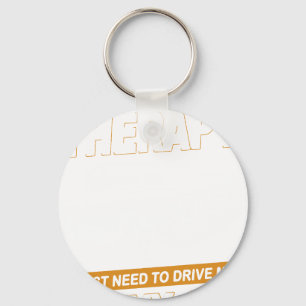 I DON'T NEED THERAPY Chevrolet C10 1971 To 1972 Key Ring